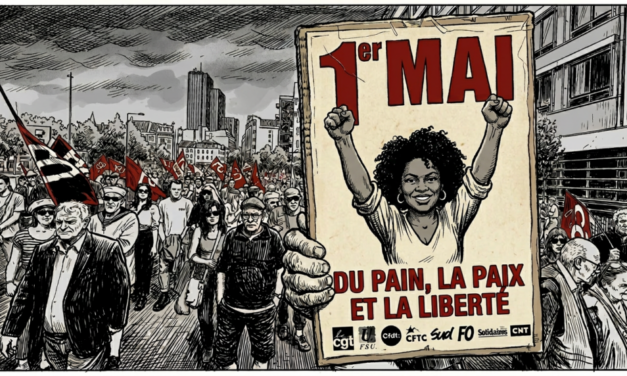 1er mai à Mulhouse et en Alsace : les syndicats marchent pour défendre un droit… foulé aux pieds par le gouvernement